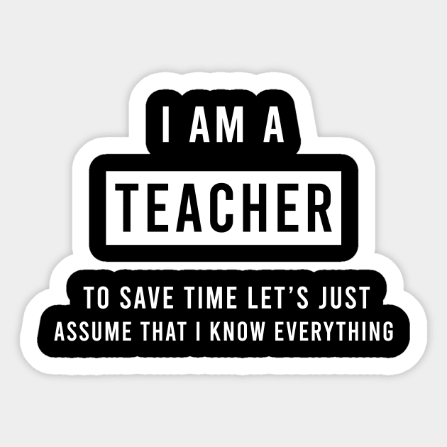 I am a Teacher Sticker by Saytee1